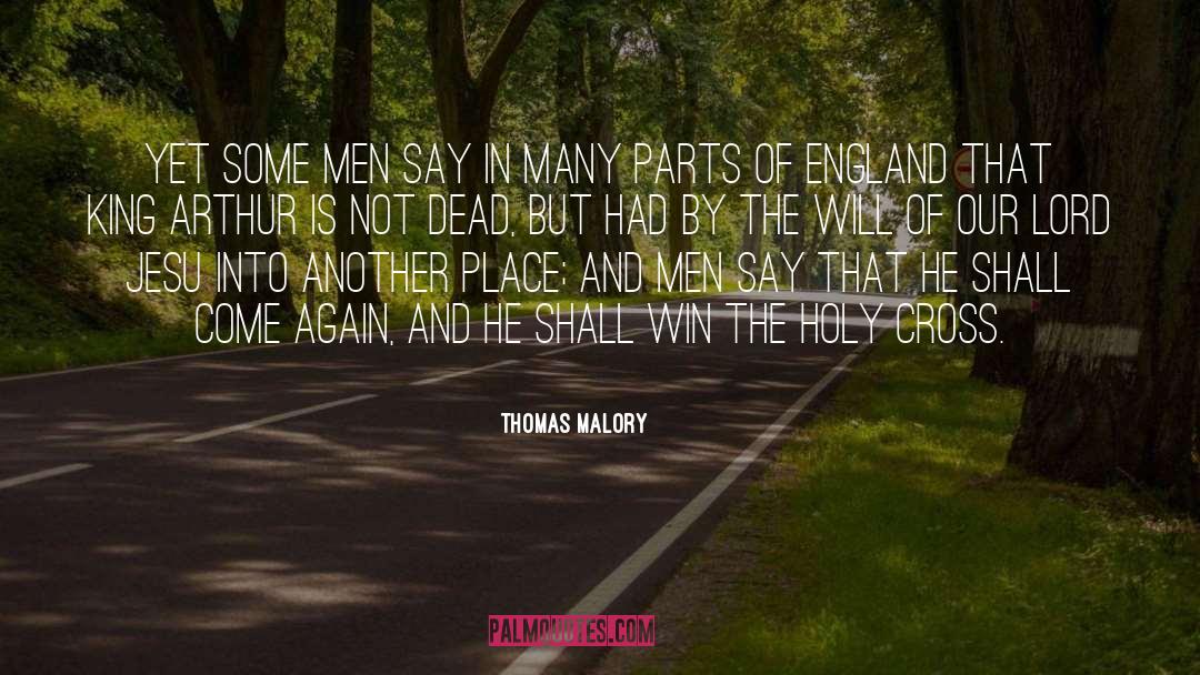 Not Dead quotes by Thomas Malory