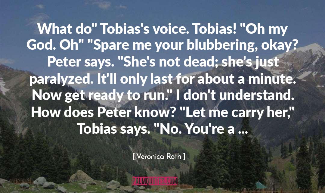 Not Dead quotes by Veronica Roth