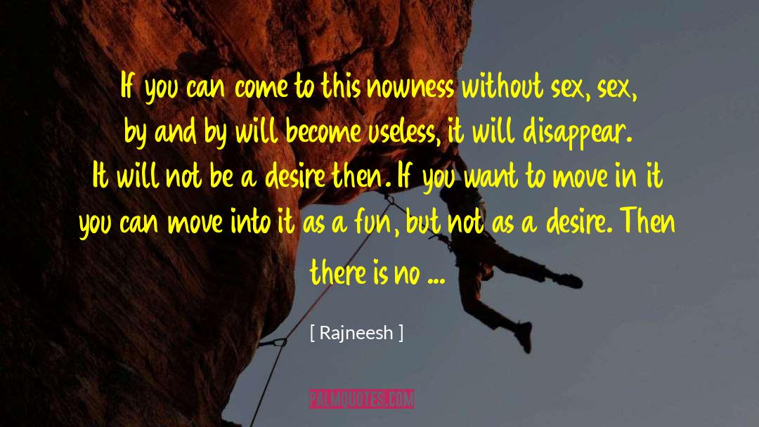 Not Dependent quotes by Rajneesh