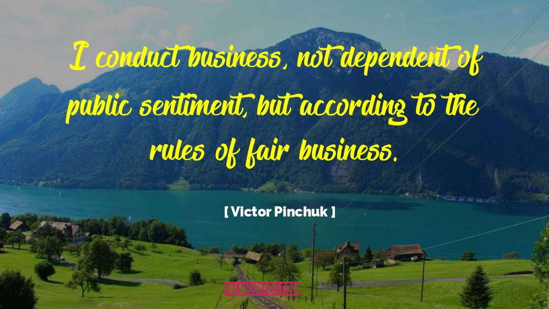 Not Dependent quotes by Victor Pinchuk