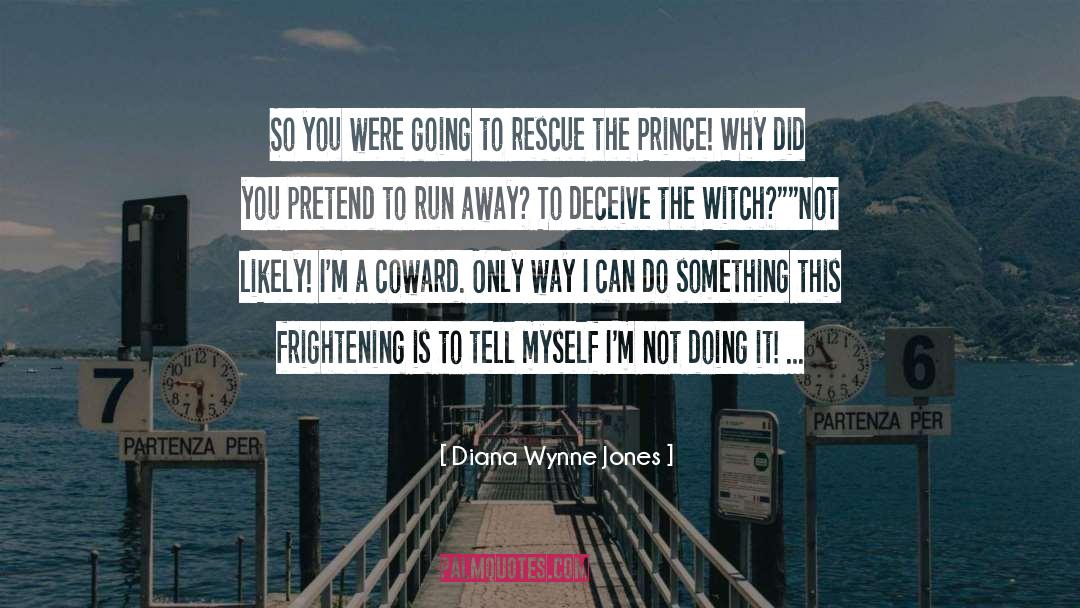 Not Doing quotes by Diana Wynne Jones