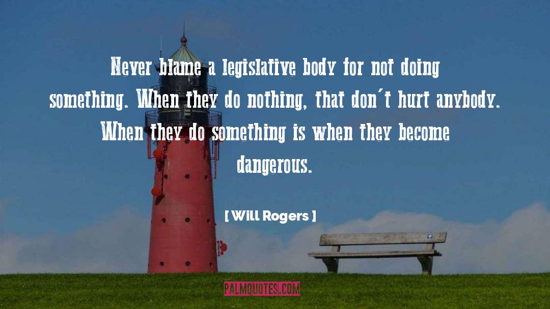 Not Doing quotes by Will Rogers