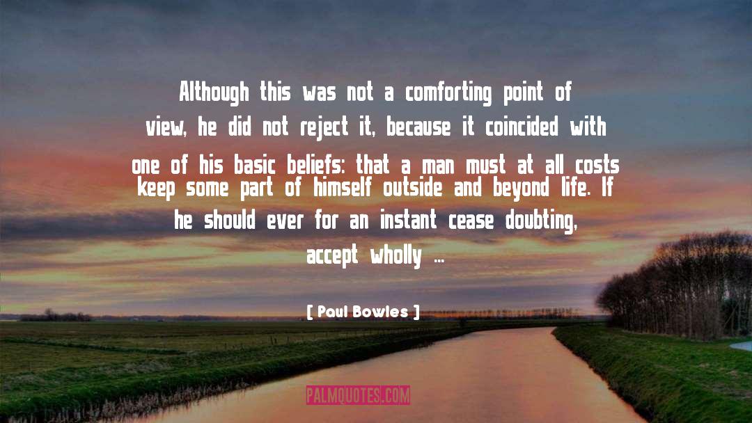 Not Doubting A Decision quotes by Paul Bowles