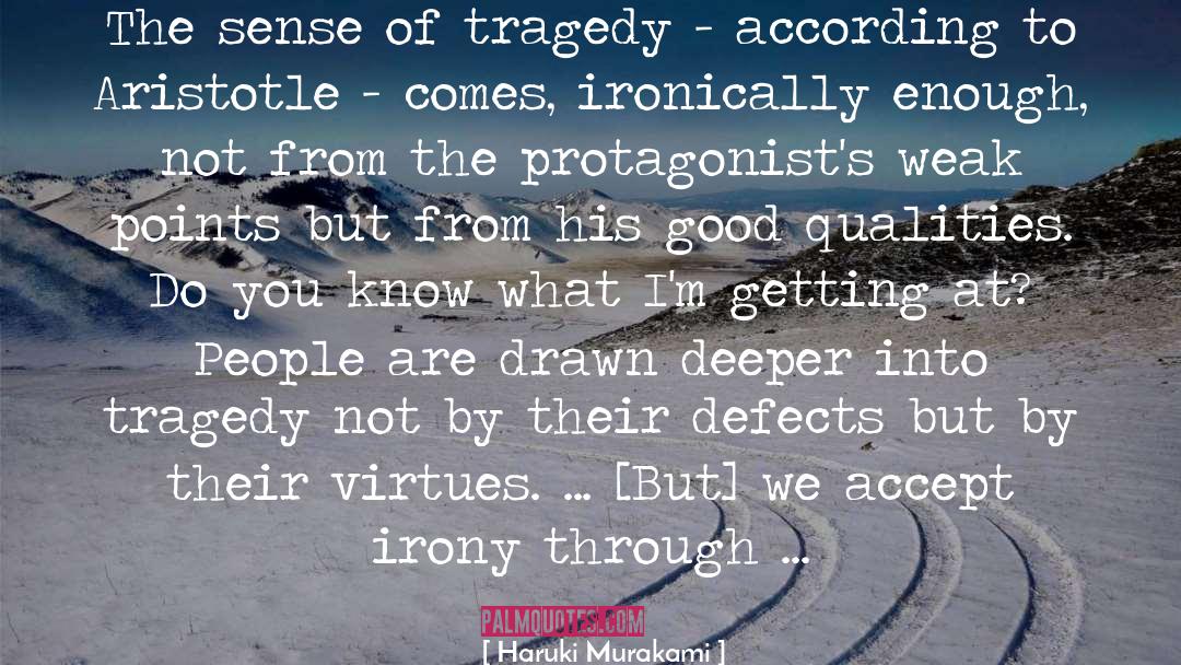 Not Drawn Into Thought quotes by Haruki Murakami