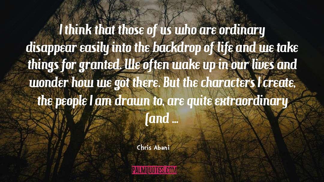 Not Drawn Into Thought quotes by Chris Abani