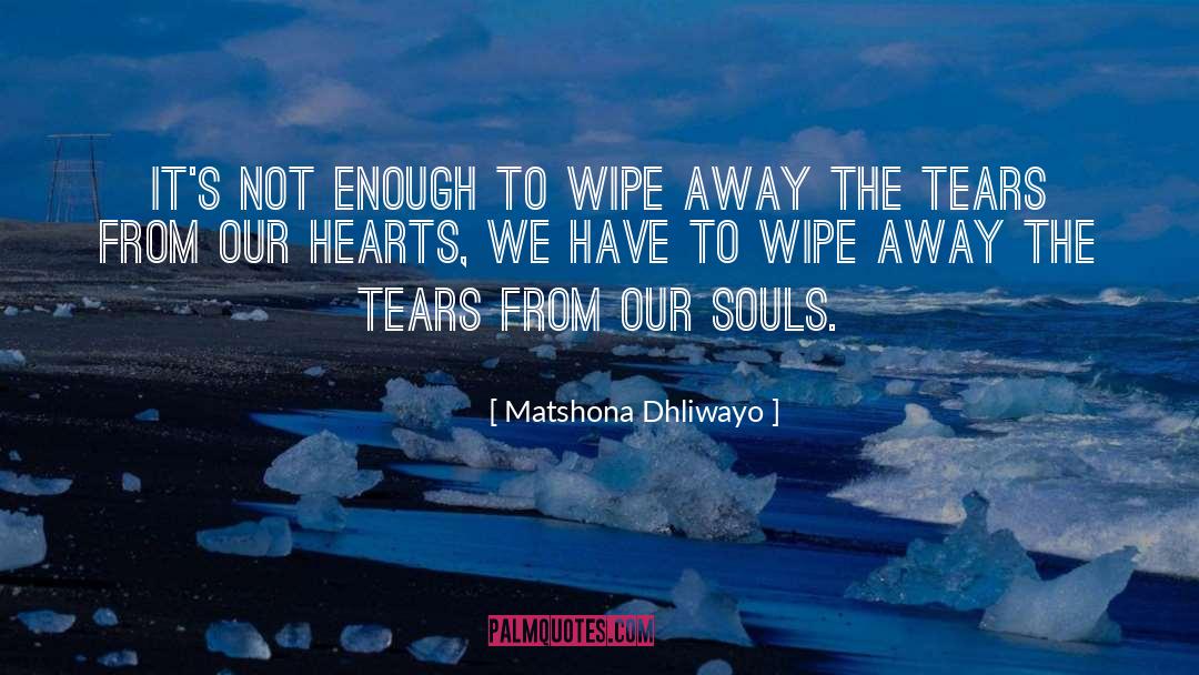 Not Enough quotes by Matshona Dhliwayo