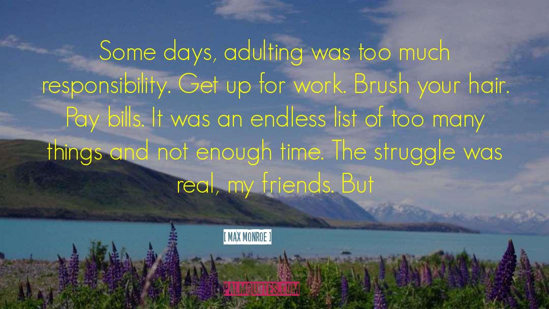 Not Enough Time quotes by Max Monroe