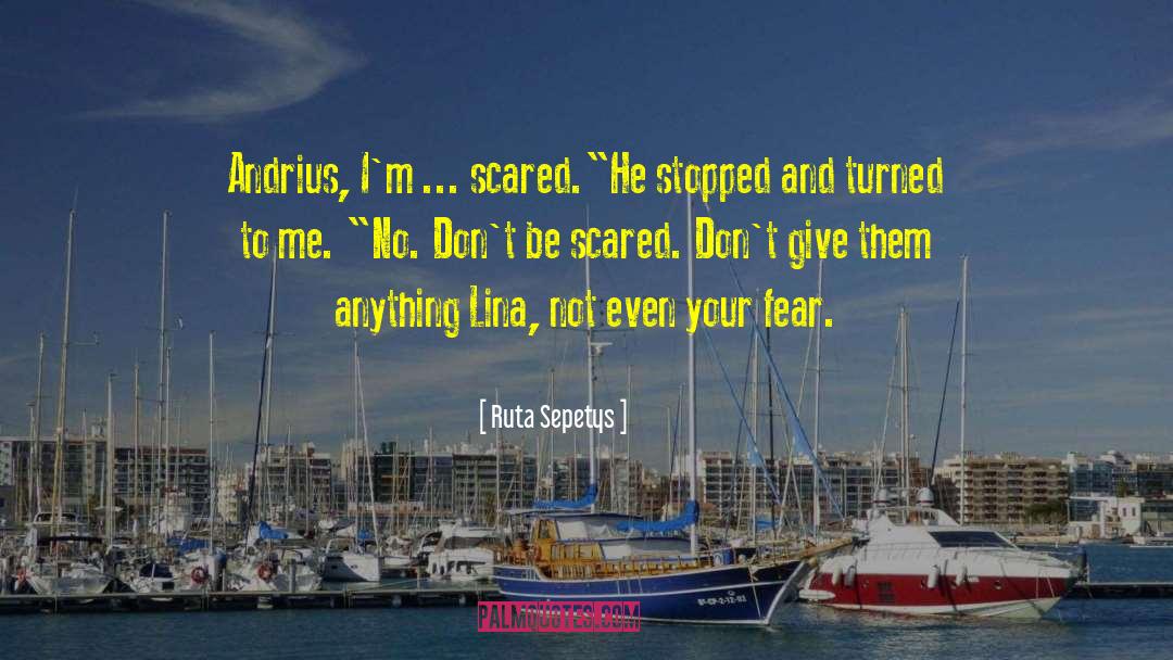 Not Even Bones quotes by Ruta Sepetys