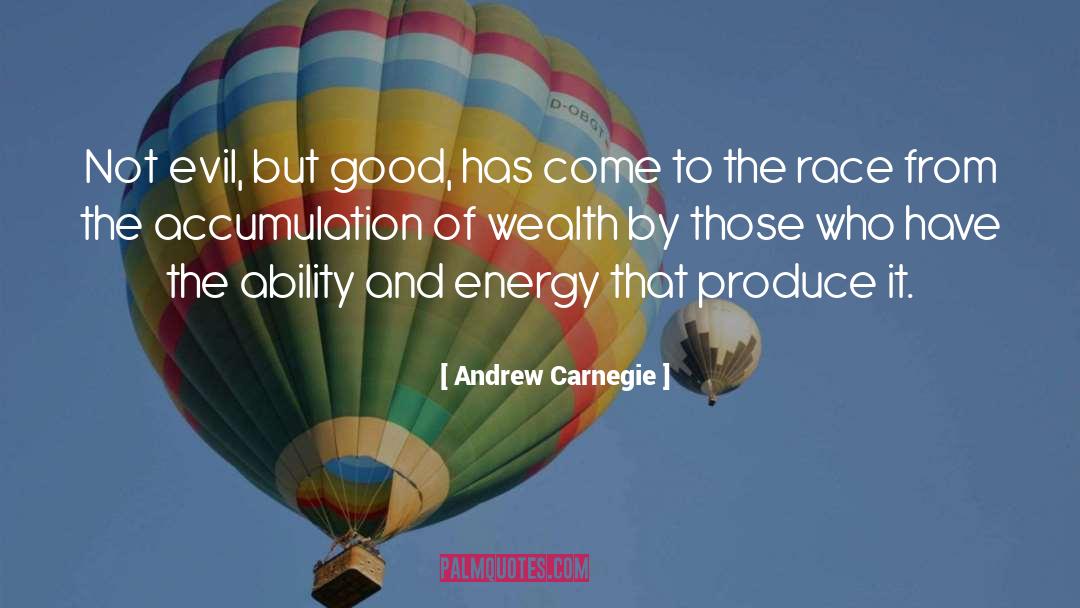 Not Evil quotes by Andrew Carnegie