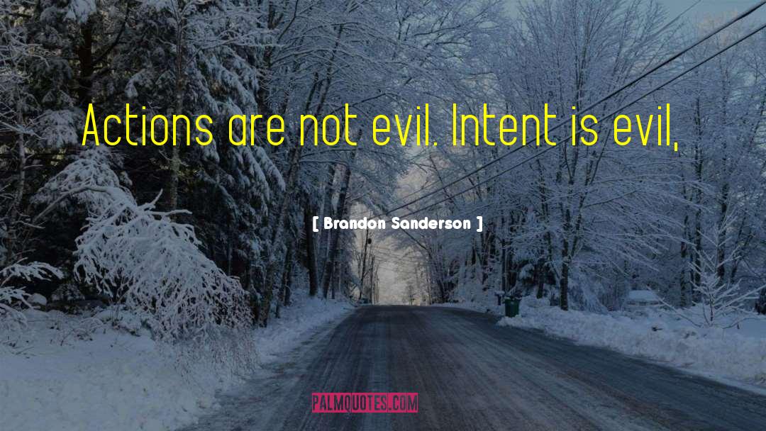 Not Evil quotes by Brandon Sanderson