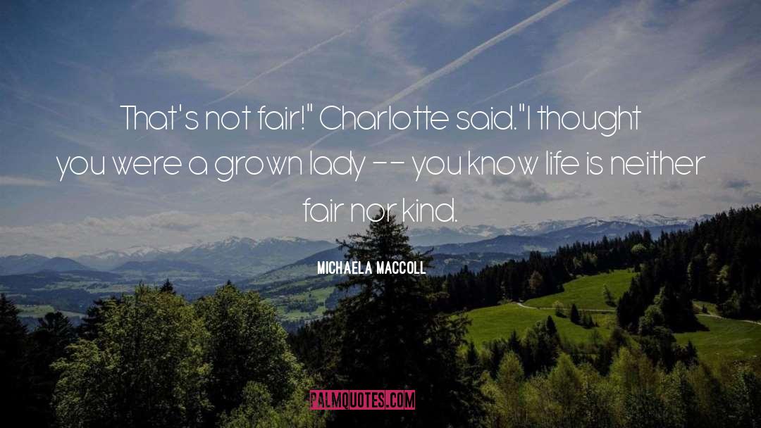 Not Fair quotes by Michaela MacColl