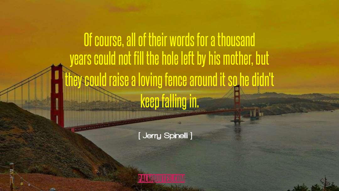 Not Falling In Love quotes by Jerry Spinelli
