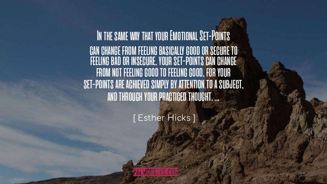 Not Feeling Good quotes by Esther Hicks