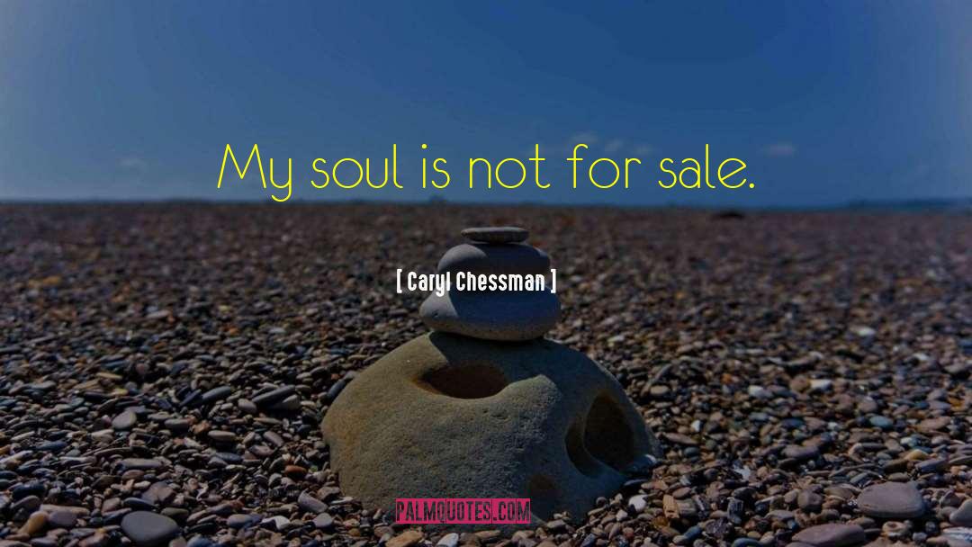 Not For Sale quotes by Caryl Chessman