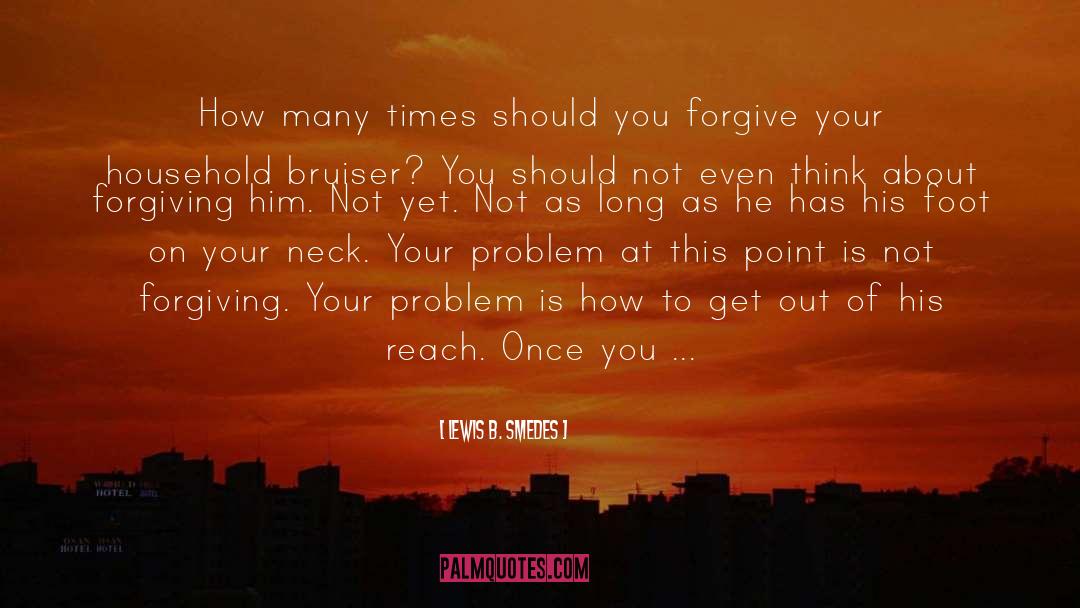 Not Forgiving quotes by Lewis B. Smedes