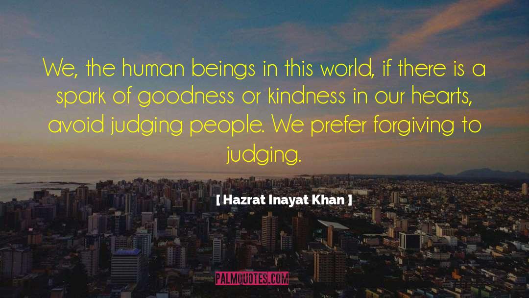 Not Forgiving quotes by Hazrat Inayat Khan