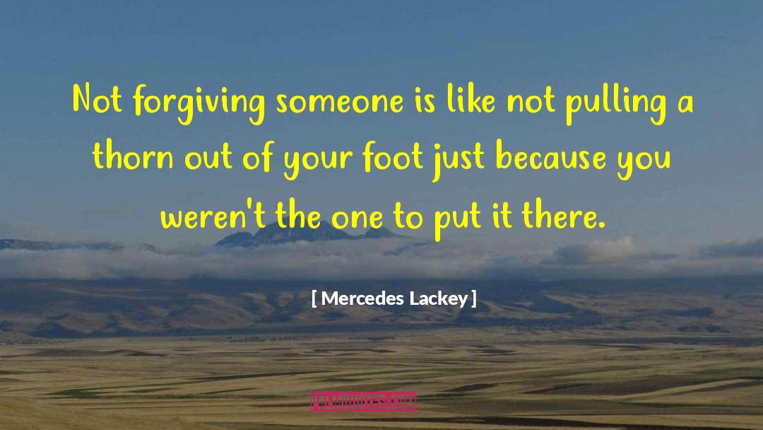 Not Forgiving quotes by Mercedes Lackey