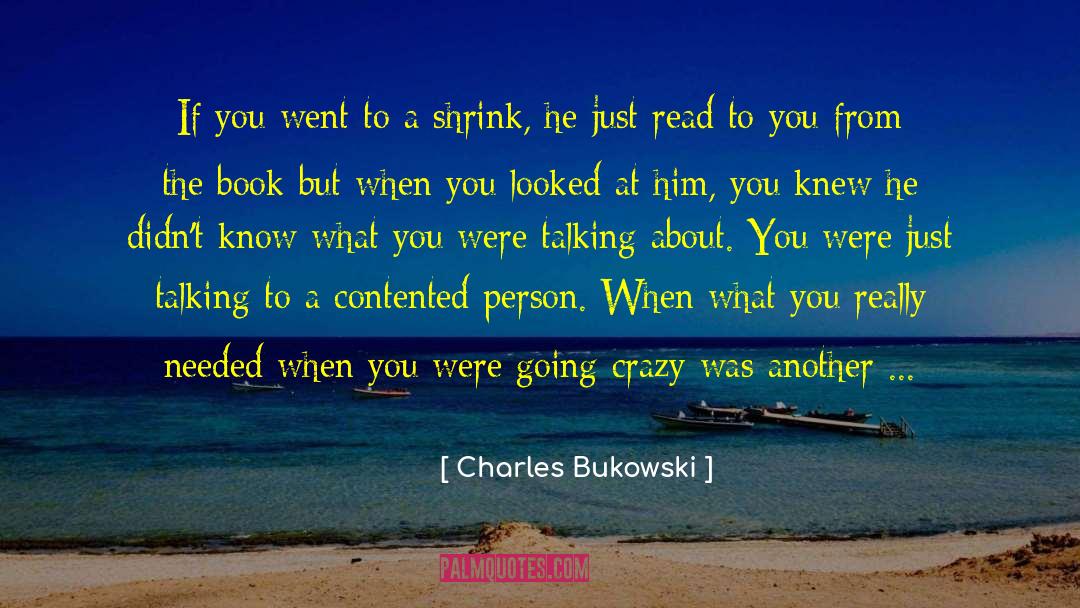 Not From The Book quotes by Charles Bukowski