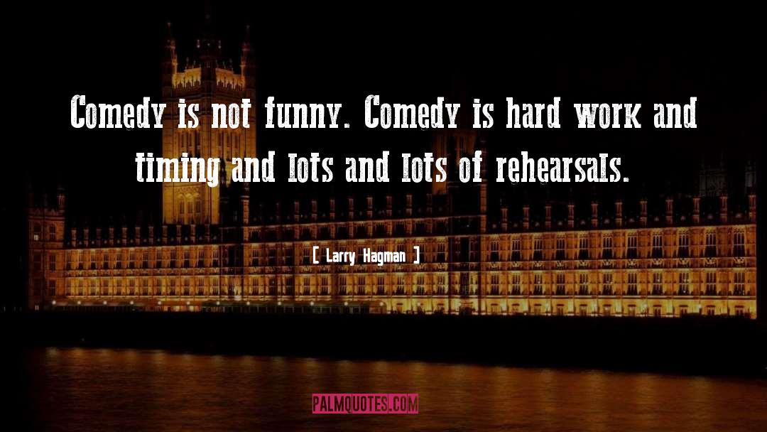 Not Funny quotes by Larry Hagman