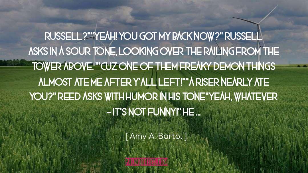 Not Funny quotes by Amy A. Bartol