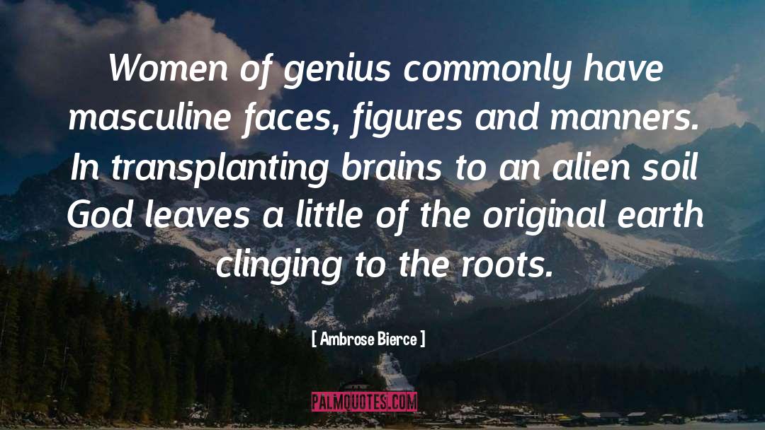 Not Genius quotes by Ambrose Bierce