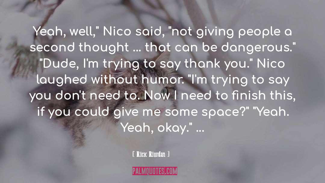 Not Giving Up Love quotes by Rick Riordan