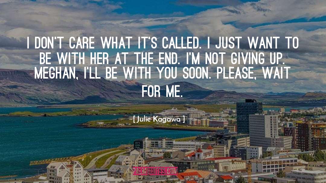 Not Giving Up quotes by Julie Kagawa