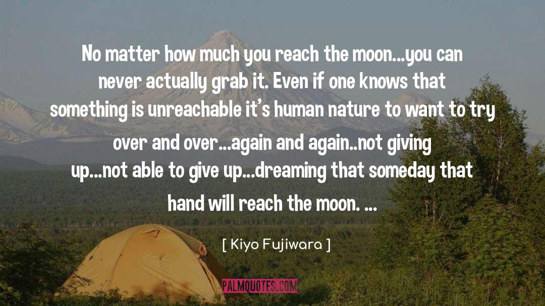 Not Giving Up quotes by Kiyo Fujiwara