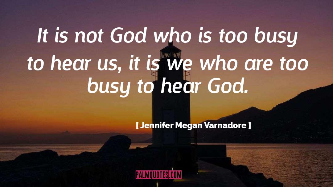 Not God quotes by Jennifer Megan Varnadore