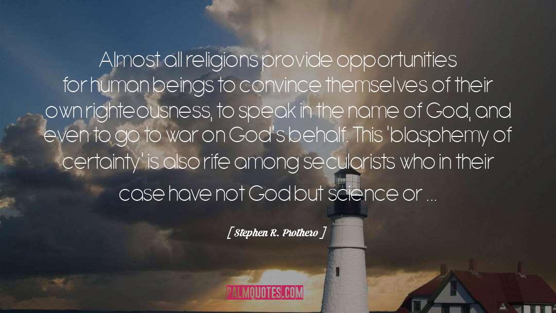 Not God quotes by Stephen R. Prothero