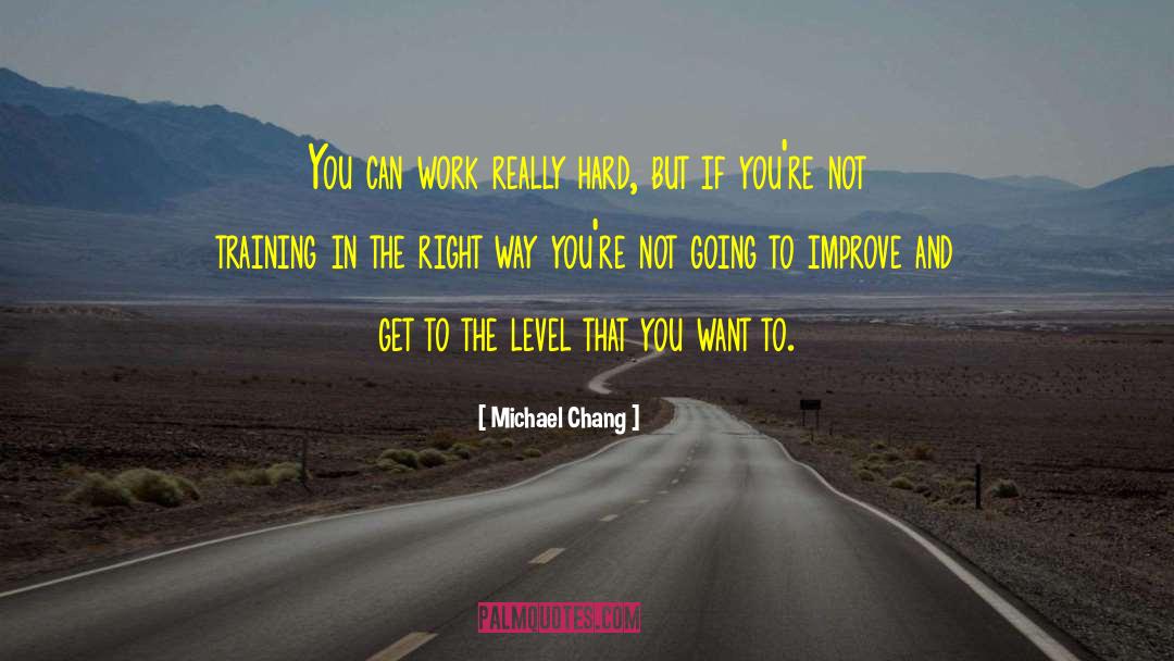 Not Going School quotes by Michael Chang