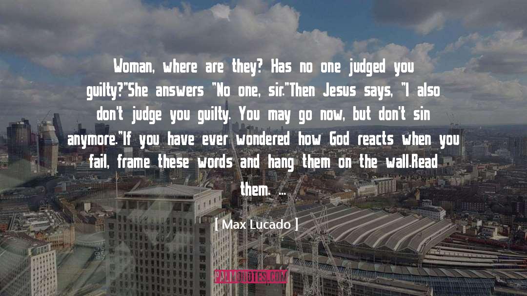 Not Guilty quotes by Max Lucado
