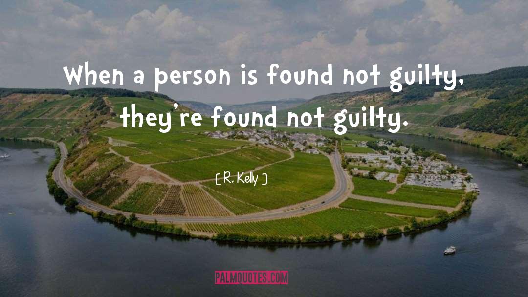 Not Guilty quotes by R. Kelly