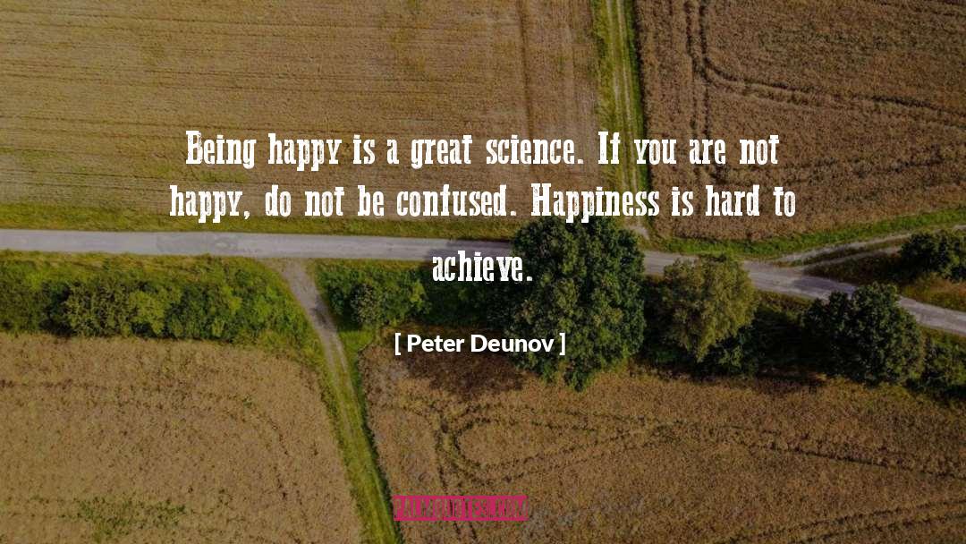 Not Happy quotes by Peter Deunov