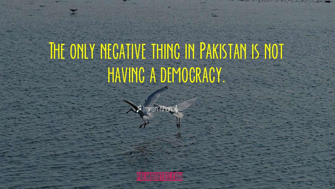Not Having Feelings quotes by Imran Khan