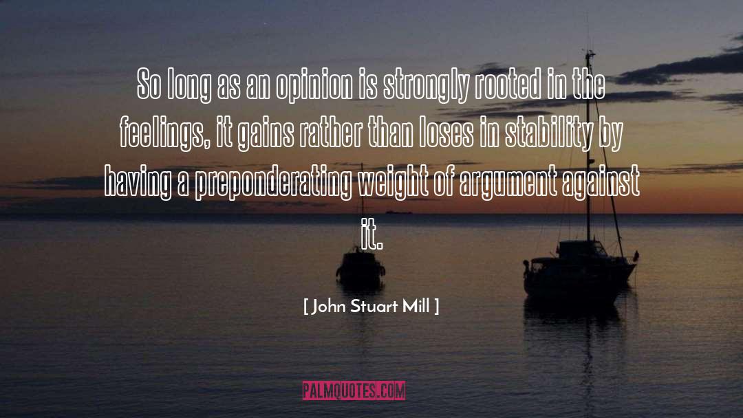 Not Having Feelings quotes by John Stuart Mill