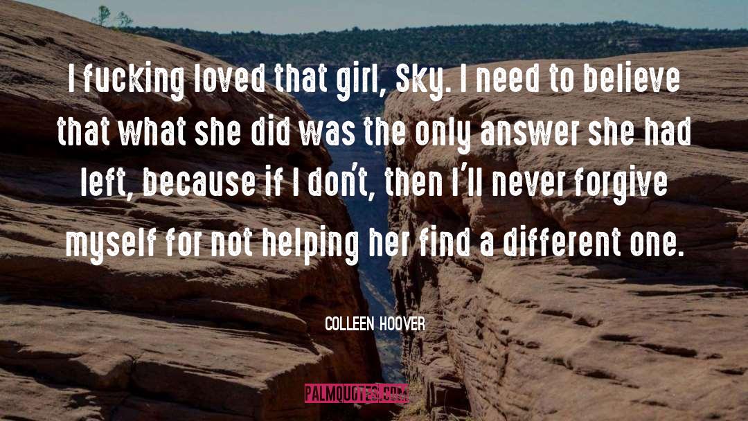 Not Helping quotes by Colleen Hoover