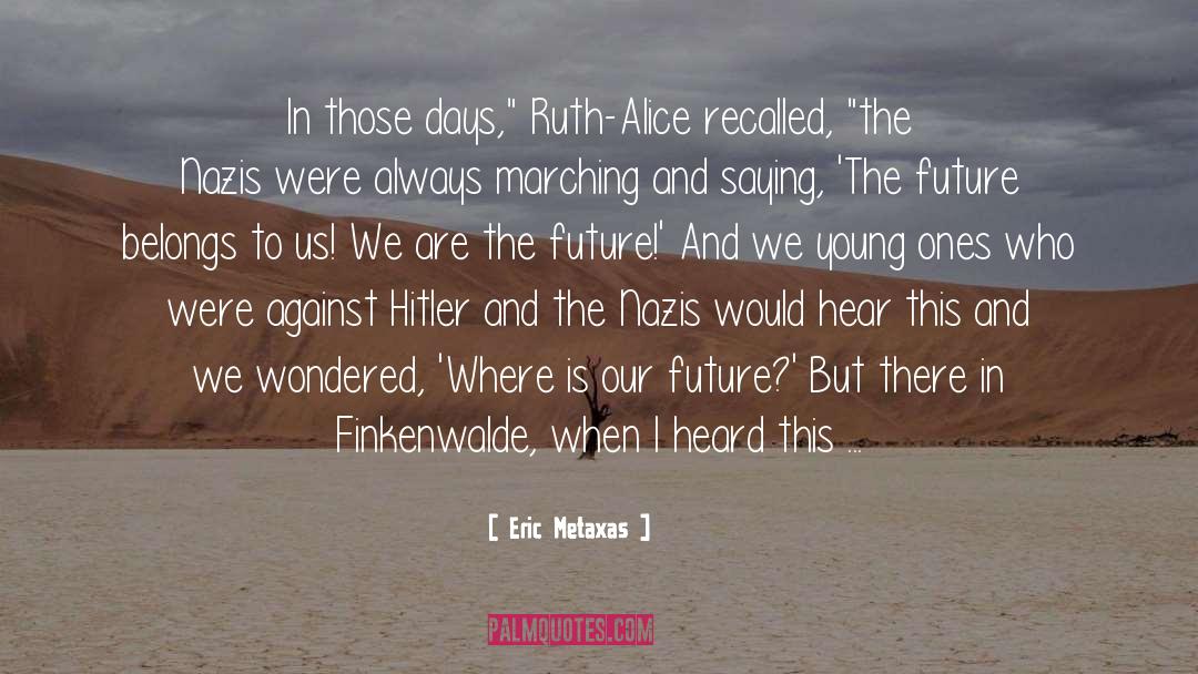 Not Hitler quotes by Eric Metaxas
