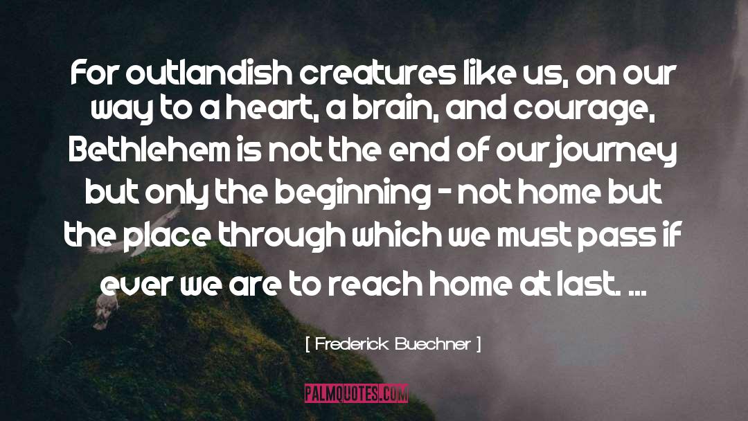Not Home quotes by Frederick Buechner