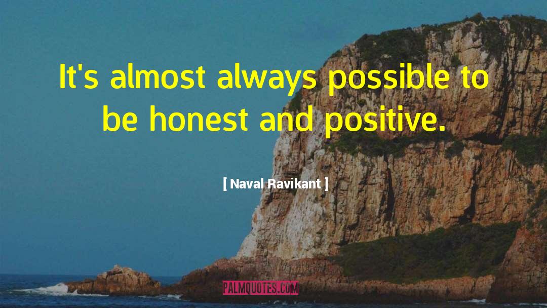 Not Honest quotes by Naval Ravikant