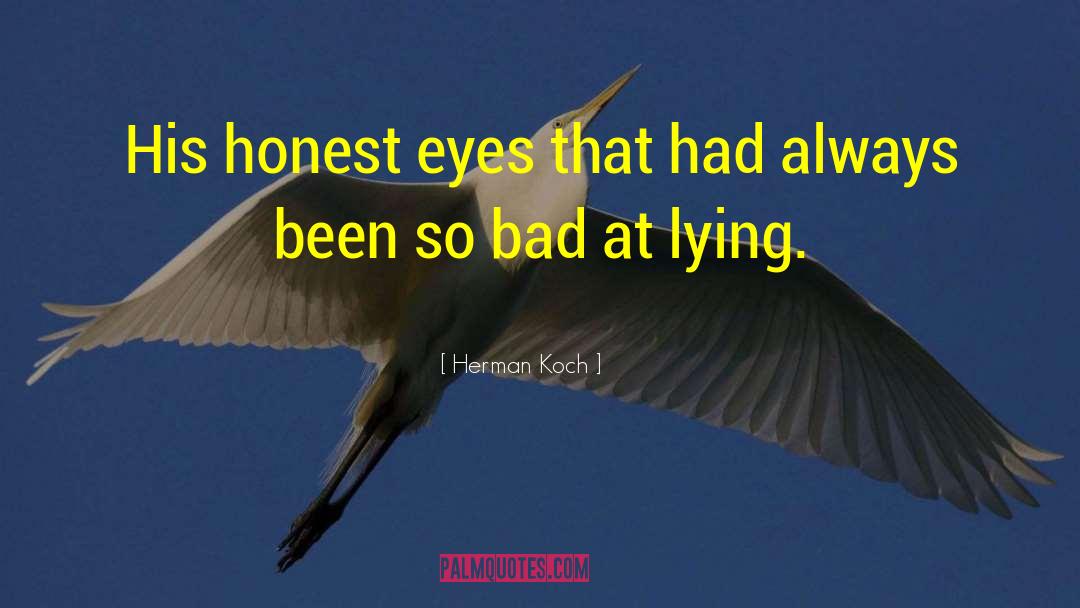 Not Honest quotes by Herman Koch