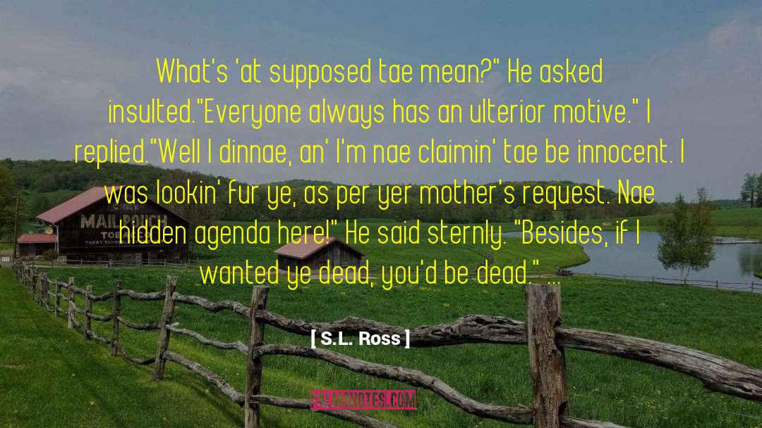 Not Immortal quotes by S.L. Ross
