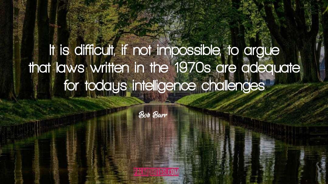 Not Impossible quotes by Bob Barr