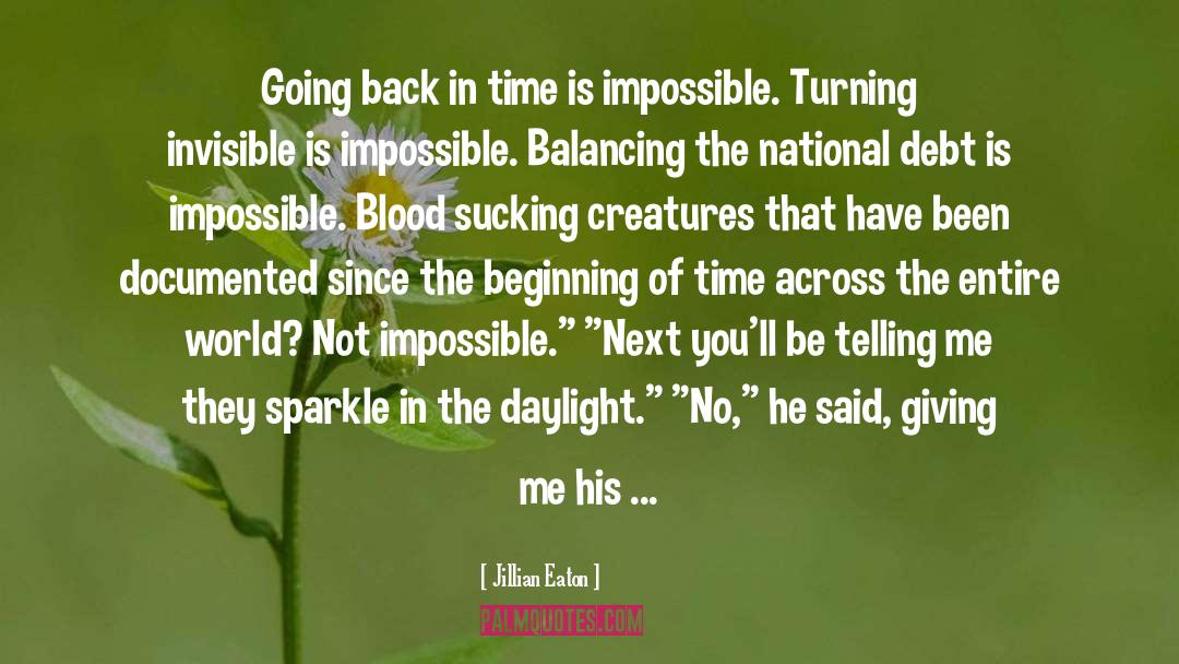 Not Impossible quotes by Jillian Eaton