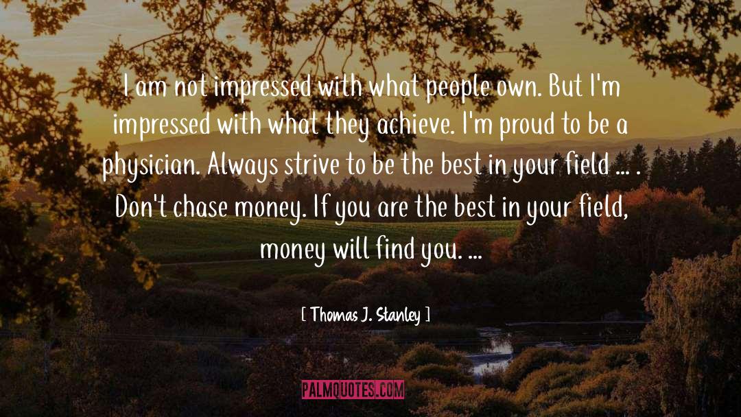Not Impressed By Money quotes by Thomas J. Stanley