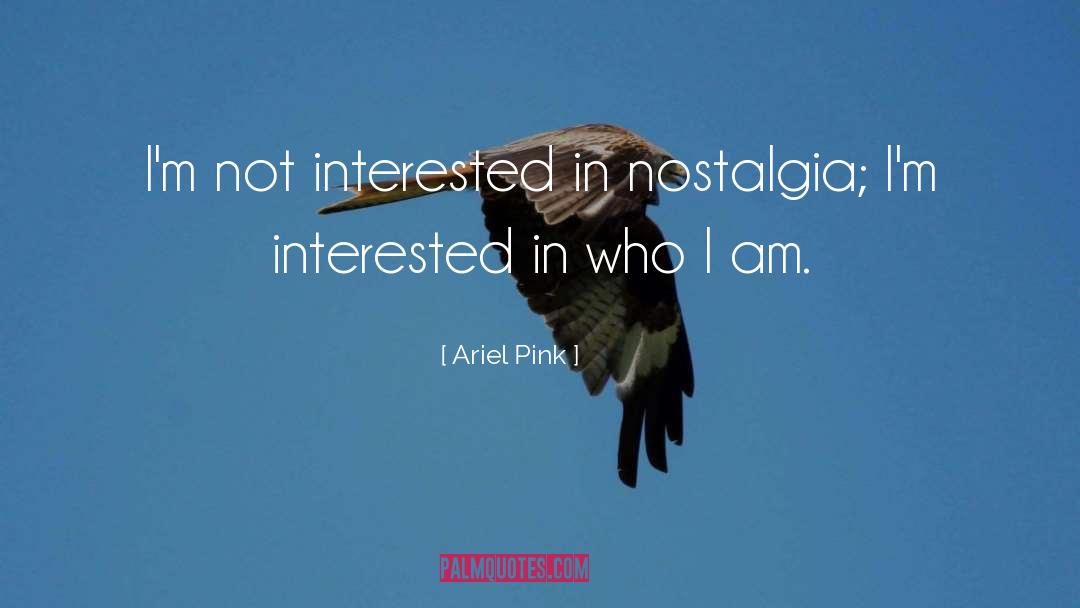 Not Interested quotes by Ariel Pink