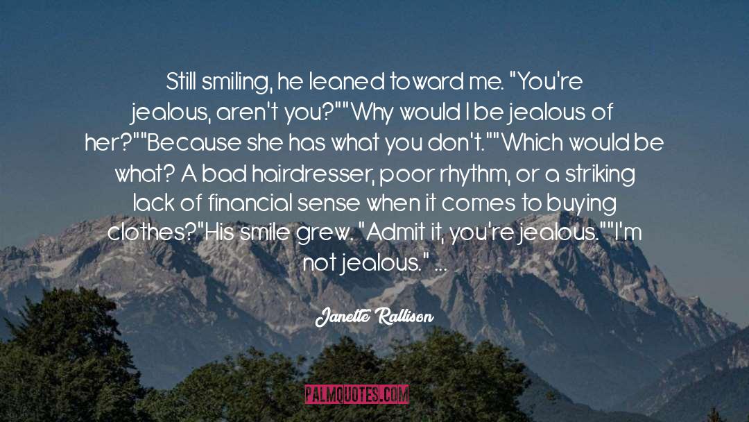 Not Jealous quotes by Janette Rallison