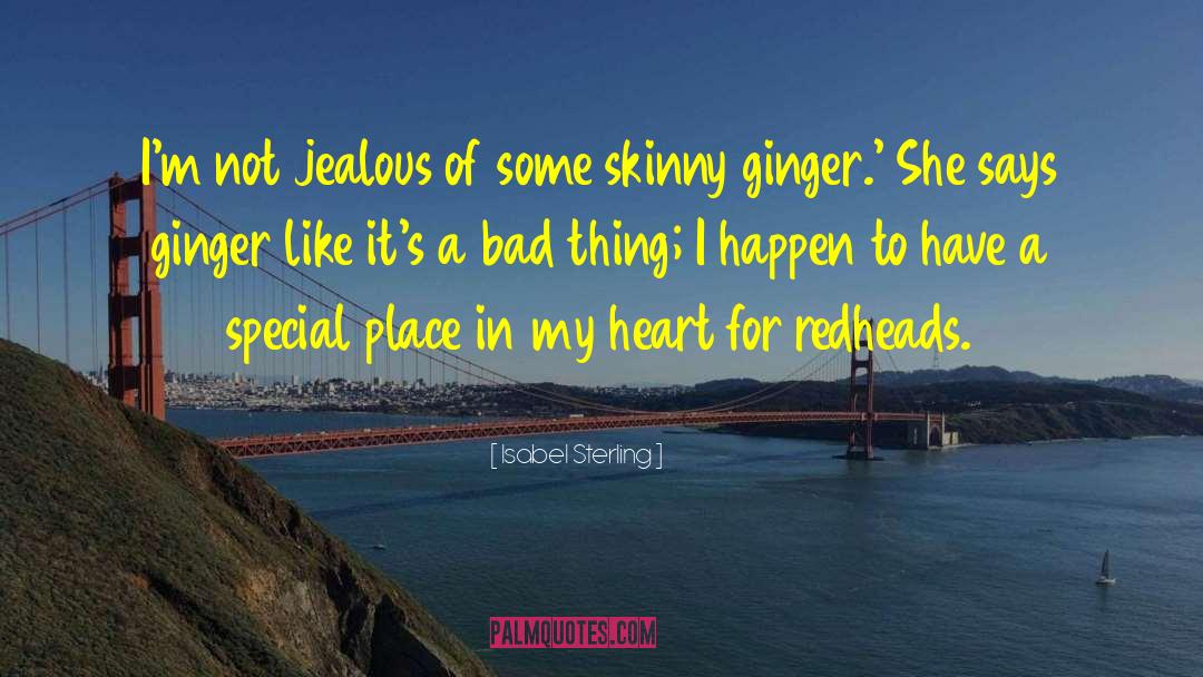 Not Jealous quotes by Isabel Sterling