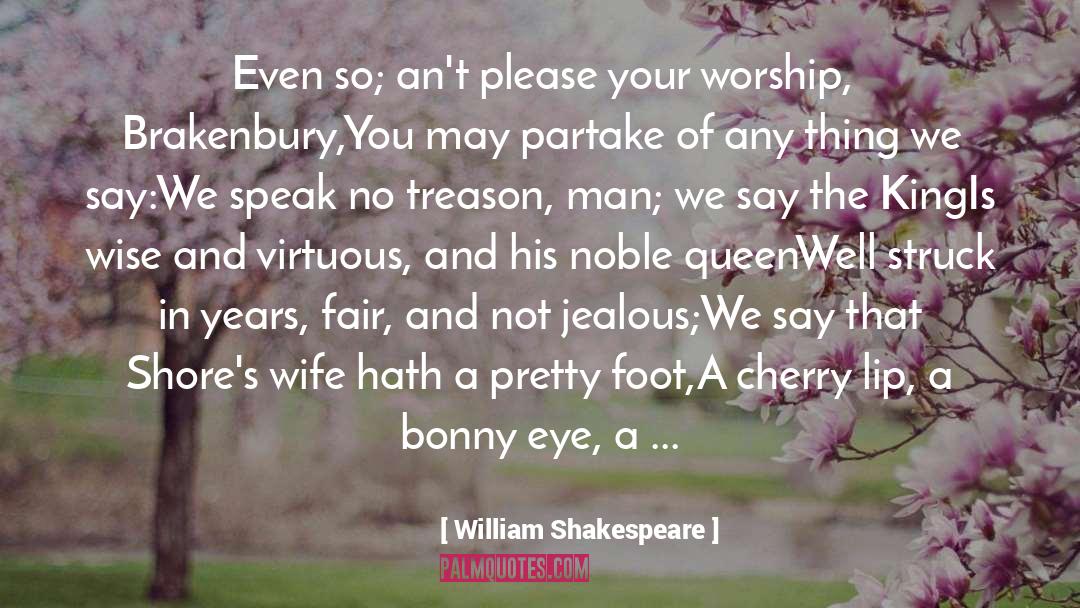 Not Jealous quotes by William Shakespeare