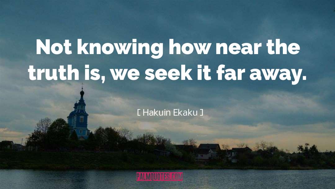 Not Knowing quotes by Hakuin Ekaku